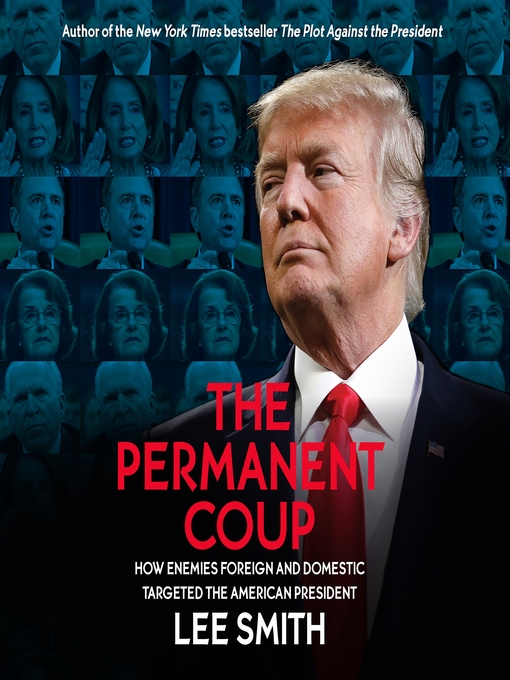 Title details for The Permanent Coup by Lee Smith - Available